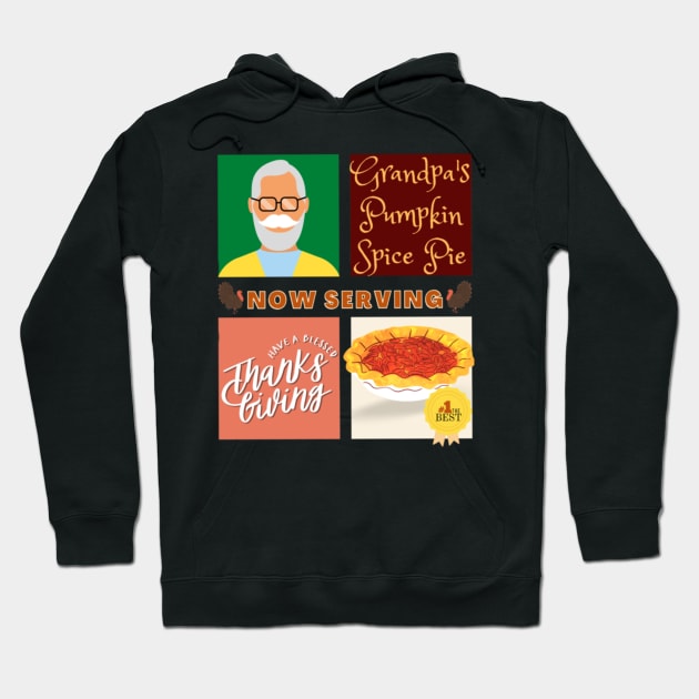 Couples Grandpa Pumpkin Spice Pie Now Serving Have A Blessed Thanksgiving Hoodie by aspinBreedCo2